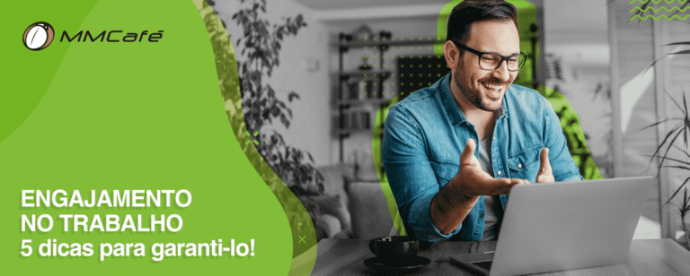 Engajamento no trabalho 5 dicas para garanti lo